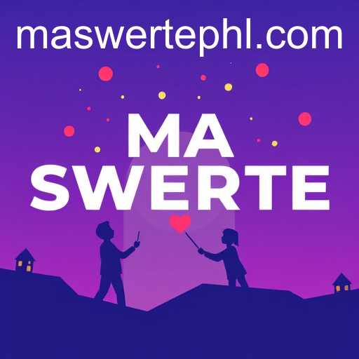 MA SWERTE